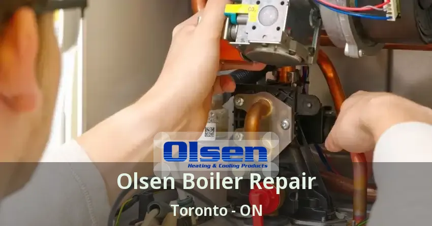 Olsen Boiler Repair Toronto - ON