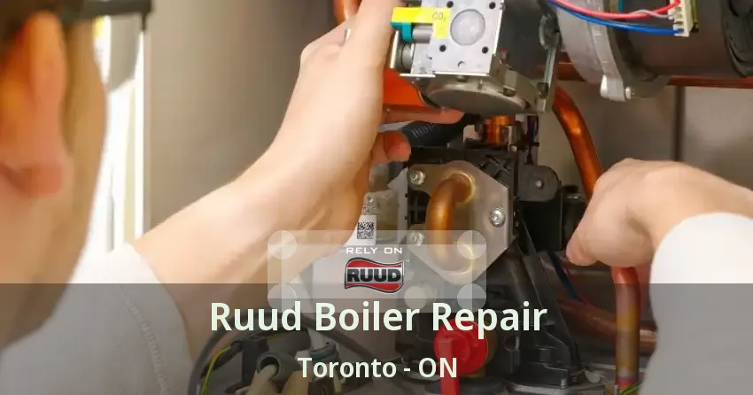 Ruud Boiler Repair Toronto - ON