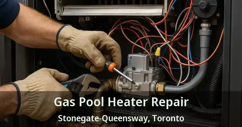 Gas Pool Heater Repair Stonegate-Queensway, Toronto - ON