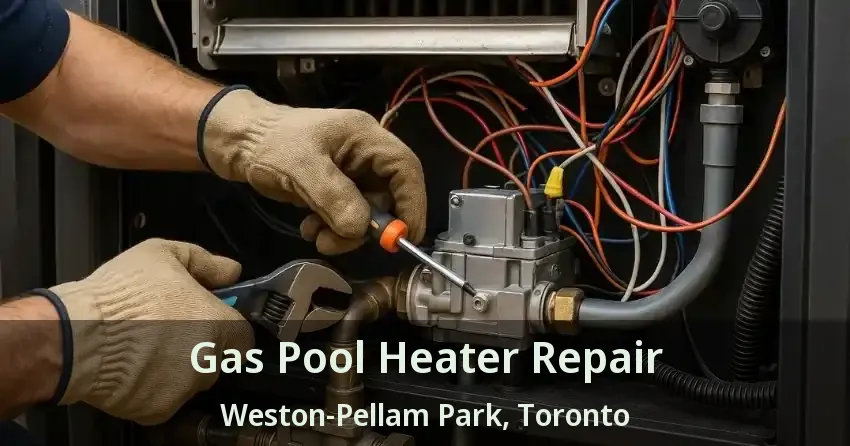 Gas Pool Heater Repair Weston-Pellam Park, Toronto - ON