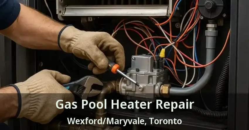 Gas Pool Heater Repair Wexford/Maryvale, Toronto - ON