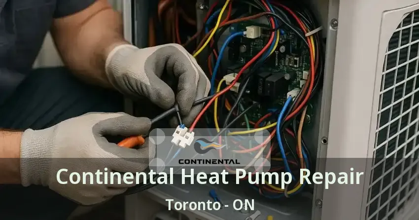 Continental Heat Pump Repair Toronto - ON