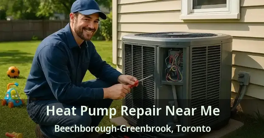 Heat Pump Repair Near Me Beechborough-Greenbrook, Toronto - ON