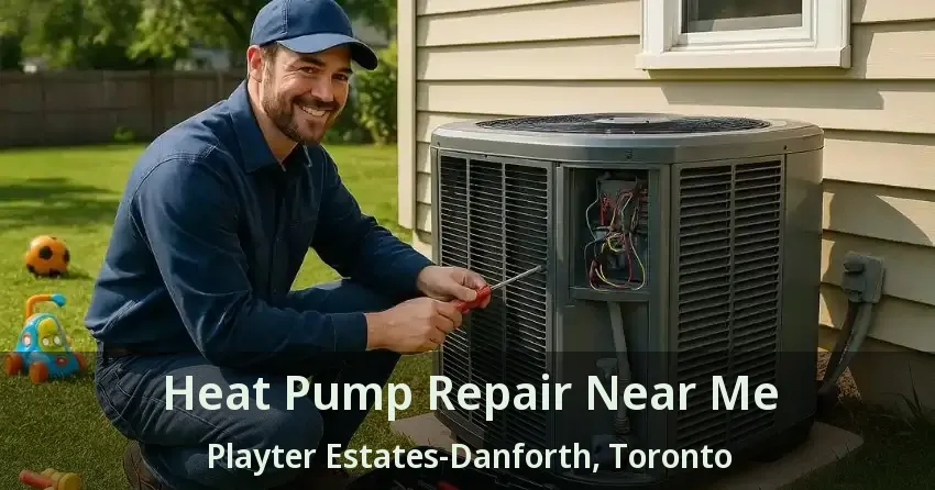 Heat Pump Repair Near Me Playter Estates-Danforth, Toronto - ON