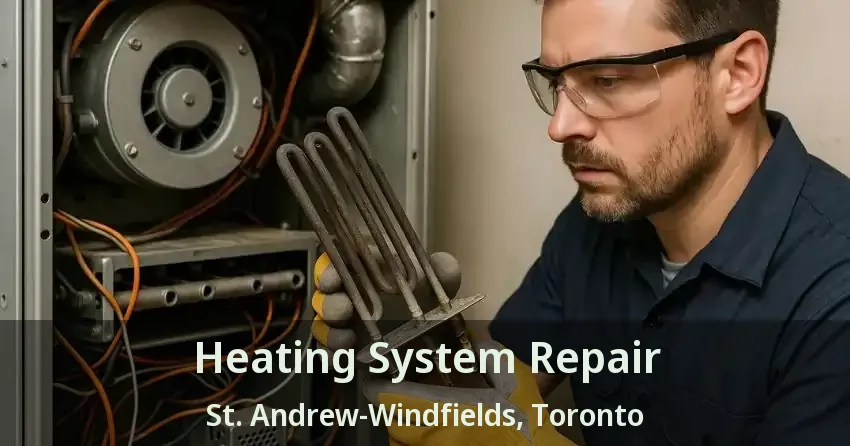 Heating System Repair St. Andrew-Windfields, Toronto - ON