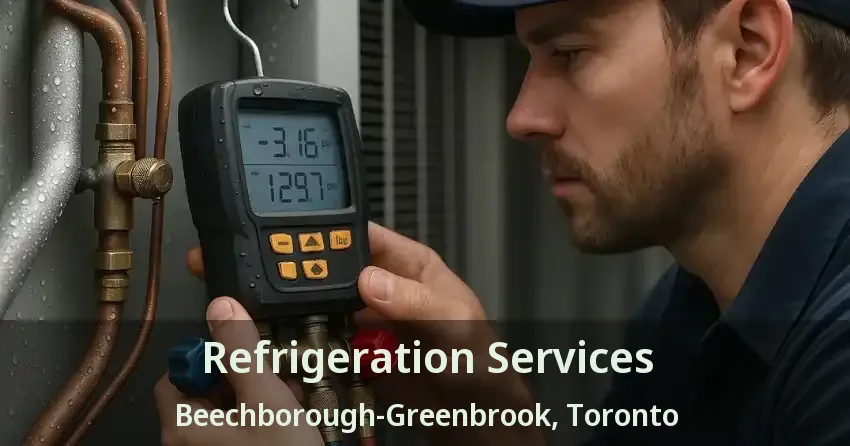 Refrigeration Services Beechborough-Greenbrook, Toronto - ON