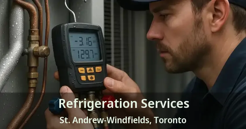 Refrigeration Services St. Andrew-Windfields, Toronto - ON