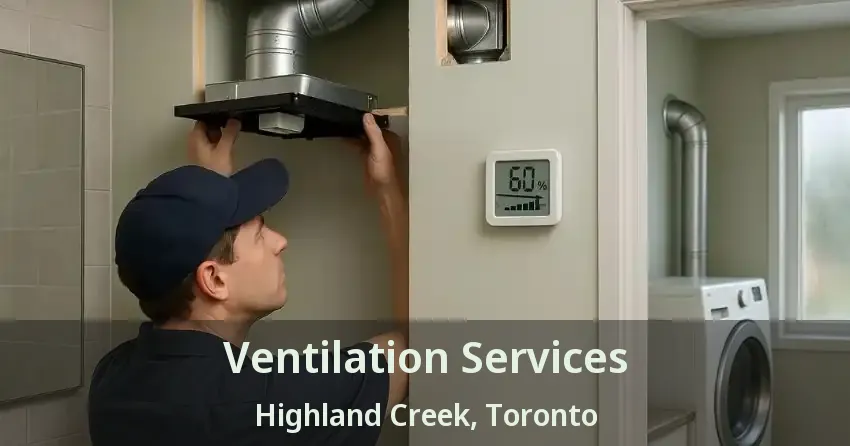 Ventilation Services Highland Creek, Toronto - ON